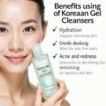 Korean Gel Cleanser Benefits