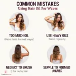 Common Hair Oil Mistakes for Waves