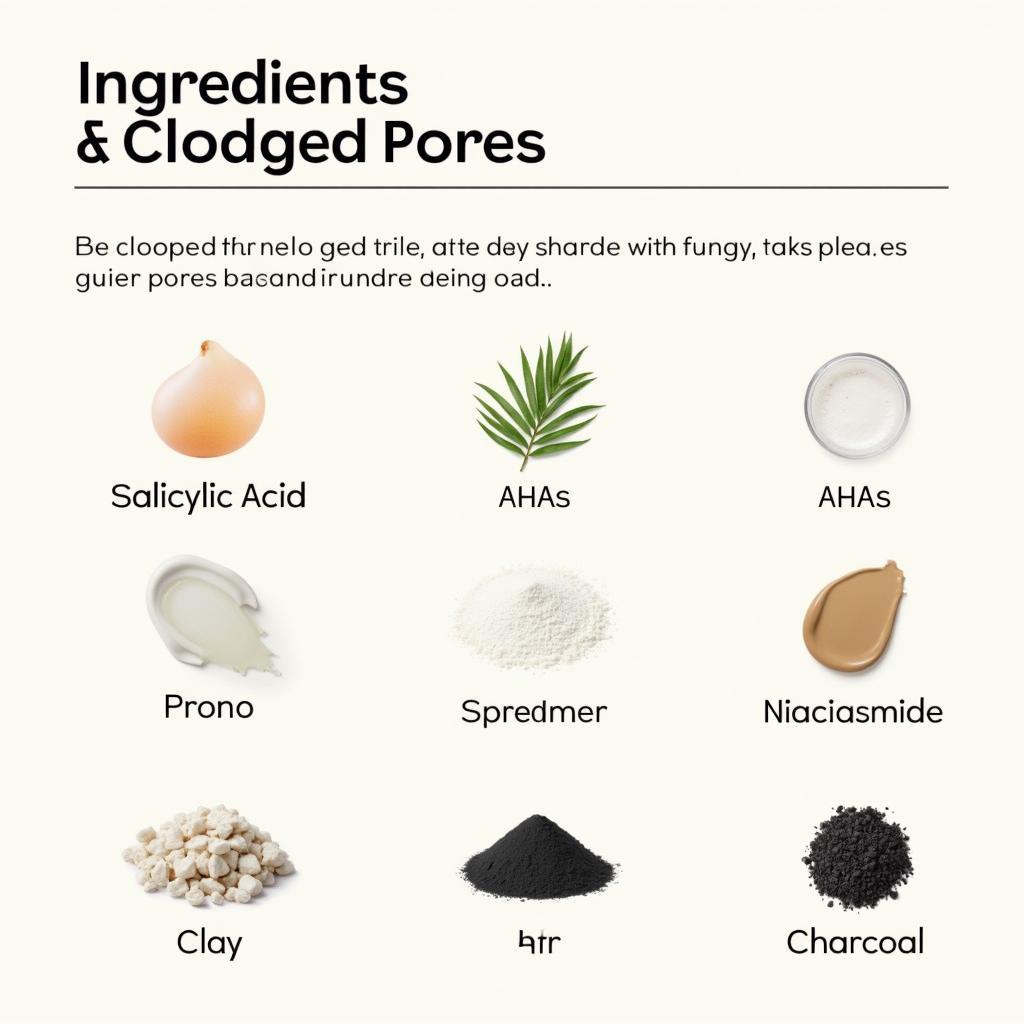 Key Ingredients for Clogged Pores